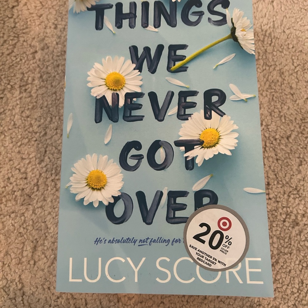 Things We Never Got Over Book by Lucy Score